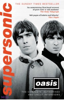 Supersonic. The Complete, Authorised and Uncut Interviews Headline