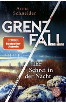 

Grenzfall. Ihr Schrei in der Nacht