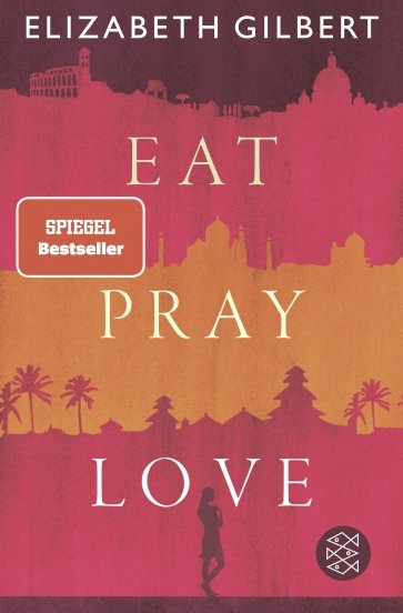 Eat, Pray, Love