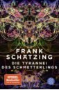 цена Schatzing Frank Die Tyrannei des Schmetterlings