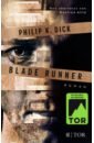 Dick Philip K. Blade Runner dick philip k minority report