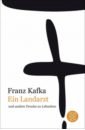 Kafka Franz Ein Landarzt und andere Drucke zu Lebzeiten kafka franz das urteil und die verwandlung