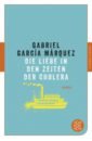 Marquez Gabriel Garcia Die Liebe in den Zeiten der Cholera
