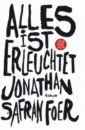 Foer Jonathan Safran Alles ist erleuchtet foer jonathan safran extremely loud and incredibly close