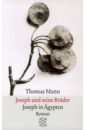 Mann Thomas Joseph in Agypten mann thomas lotte in weimar