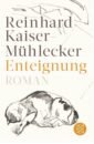 steiner reinhard schiele Kaiser-Muhlecker Reinhard Enteignung