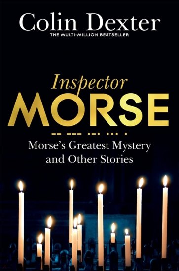 Morse`s Greatest Mystery and Other Stories