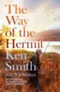 The Way of the Hermit - Smith Ken, Millard Will