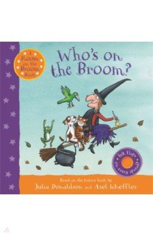 

Who`s on the Broom A Room on the Broom Book