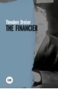 dreiser t the financier финансист Dreiser Theodore The Financier