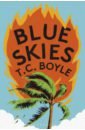 boyle t c blue skies Boyle T.C. Blue Skies