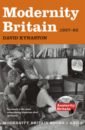 Kynaston David Modernity Britain. 1957-1962