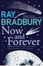 Bradbury Ray Now and Forever bradbury ray now and forever somewhere a band is playing