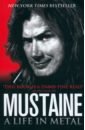 цена Mustaine Dave Mustaine. A Life in Metal
