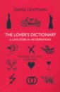 Levithan David The Lover’s Dictionary. A Love Story in 185 Definitions цена и фото