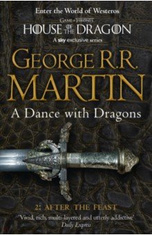 Обложка книги A Dance With Dragons. Part 2. After the Feast, Martin George R. R.