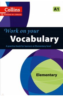 Work on Your Vocabulary. A1 Collins