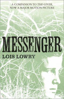 Обложка книги Messenger, Lowry Lois