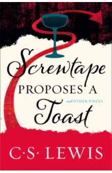 Screwtape Proposes a Toast William Collins