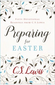 Preparing for Easter. Fifty Devotional Readings