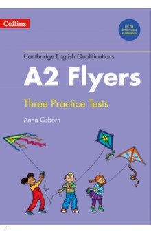 Cambridge English Qualification. Practice Tests for A2 Flyers