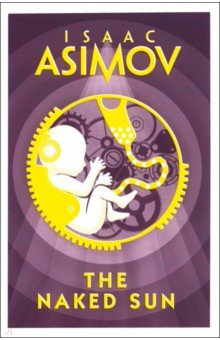 Asimov Isaac - The Naked Sun