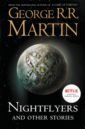 Martin George R. R. Nightflyers and Other Stories martin g nightflyers and other stories