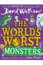 Walliams David The World's Worst Monsters walliams david the world of david walliams book of stuff