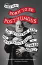 Dery Mark Born to Be Posthumous. The Eccentric Life and Mysterious Genius of Edward Gorey dery mark born to be posthumous the eccentric life and mysterious genius of edward gorey