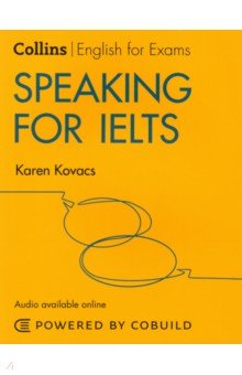 Speaking for IELTS. IELTS 5-6+. B1+ with Answers and Audio online Collins