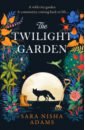 Adams Sara Nisha The Twilight Garden leyland simon a curious guide to london
