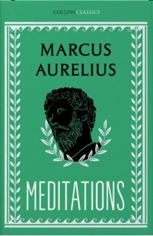 Aurelius Marcus - Meditations