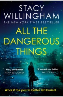 Willingham Stacy - All the Dangerous Things