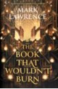 Lawrence Mark The Book That Wouldn't Burn bardugo l the language of thorns
