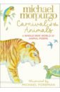 morpurgo michael there once is a queen Morpurgo Michael Carnival of the Animals