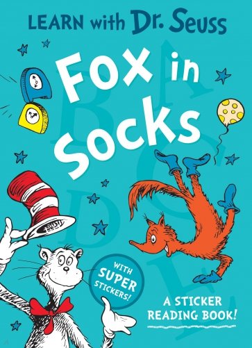 Fox in Socks. A Sticker Reading Book!