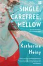 Heiny Katherine Single, Carefree, Mellow