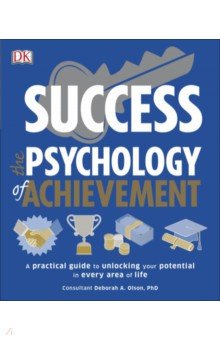 Success The Psychology of Achievement Dorling Kindersley
