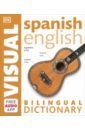 Spanish-English Bilingual Visual Dictionary with Free Audio App amery heather first thousand words in spanish book with flashcards sticker dictionary and 500 stickers cd