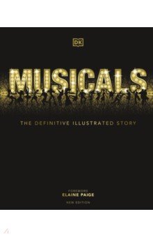 

Musicals. The Definitive Illustrated Story