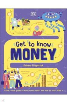 Get To Know. Money Dorling Kindersley