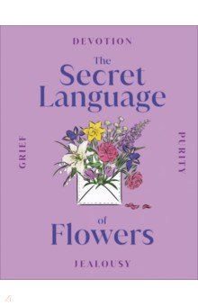 

The Secret Language of Flowers