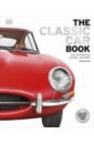 Chapman Giles The Classic Car Book barlow jason the atlas of car design the world s most iconic cars