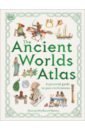 Millard Anne The Ancient Worlds Atlas watson hannah first sticker book cities of the world