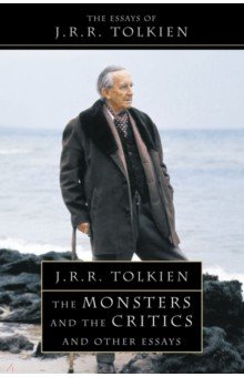 The Monsters and the Critics and Other Essays