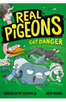 Обложка книги Real Pigeons Eat Danger, McDonald Andrew