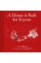 цена Milne A. A. Winnie-the-Pooh. A House is Built for Eeyore