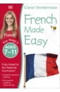 Vorderman Carol, Tomson Charlotte French Made Easy, Ages 7-11. Key Stage 2
