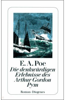 

Die denkwürdigen Erlebnisse des Arthur Gordon Pym
