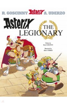 Обложка книги Asterix The Legionary. Комикс, Goscinny Rene